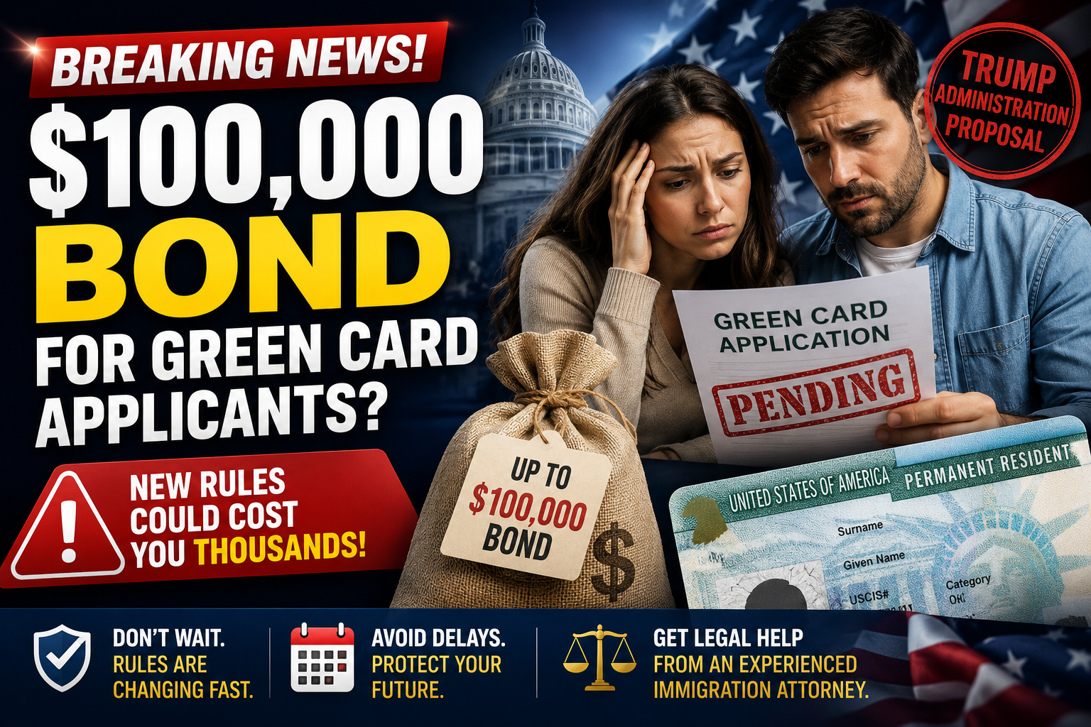 100K bond for a GREEN CARD